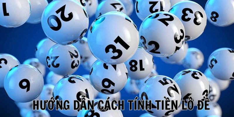 Giới thiệu vài phương pháp tính trong lô đề được chuyên gia chia sẻ