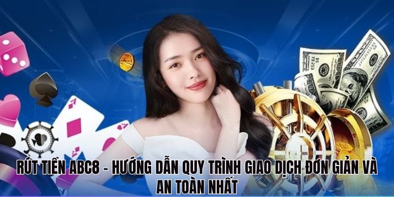 rút tiền abc8