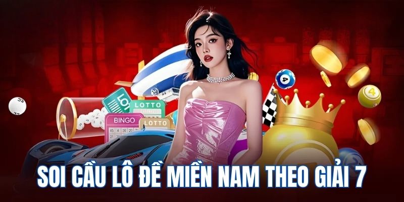 Chia sẻ chiến lược chốt số theo giải bảy hay
