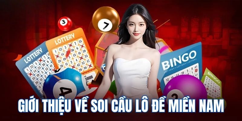 Giới thiệu chung về soi cầu lô đề miền Nam